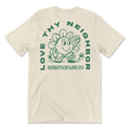 Love Thy Neighbor Fashion Tee (front + back)