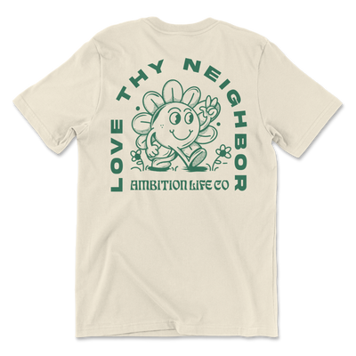 Love Thy Neighbor Fashion Tee (front + back)