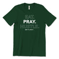 Eat. Pray. Hustle Fashion Tee